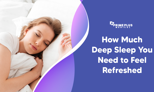 how much deep sleep do you need